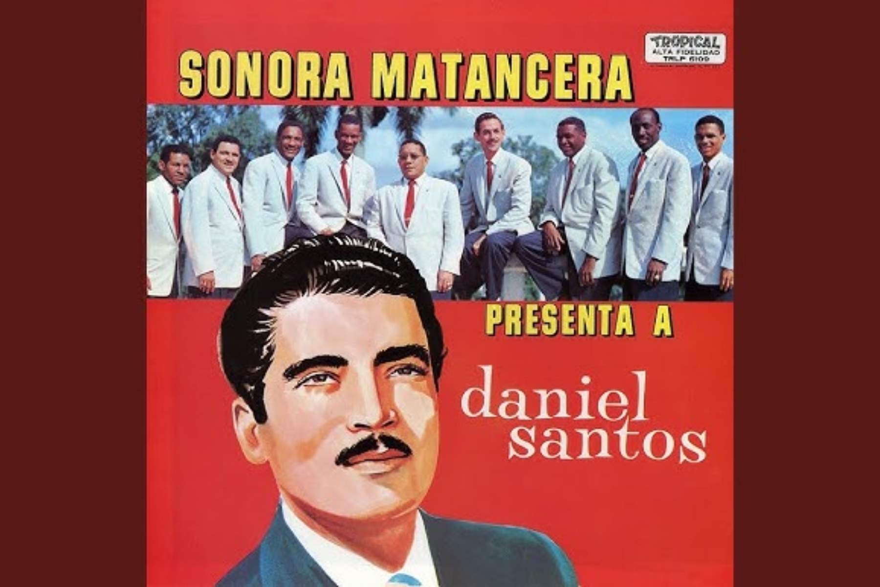 La portada del disco de la Sonora Matancera presentando al cantante Daniel Santos. La nota celebra la legendaria colaboración que nos dejó boleros y guarachas inmortales.